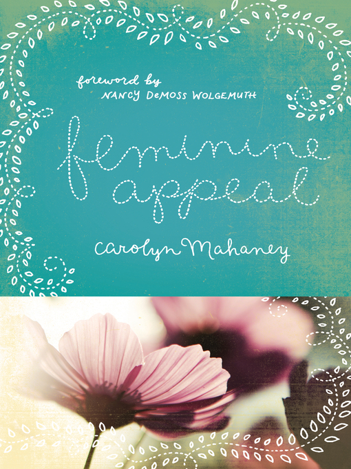 Feminine Appeal (eBook): Seven Virtures of a Godly Wife and Mother